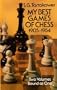 My Best Games of Chess: 1905/1954 (Two Volumes Bound As One)