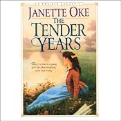 The Tender Years | Janette Oke
