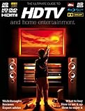 The ultimate guide to HDTV and home entertainment