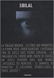Enki Bilal : Coffret en 4 volumes : L intégrale du monstre , Un siècle d amour , Fins de siècle , La triologie Nikopol