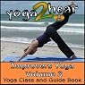 Improvers Yoga, Volume 3: Yoga Class and Guide Book