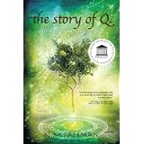 The Story of Q.: Inspired by Actual Eventsby N. M. Freeman