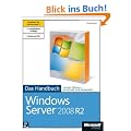 Microsoft Windows Server 2008 R2 mit SP1 - Das Handbuch