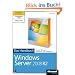 Microsoft Windows Server 2008 R2 mit SP1 - Das Handbuch