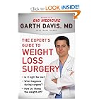 Click here to buy The Expert's Guide to Weight-Loss Surgery: Is it right for me? What happens during... by Garth Davis.