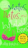 Mates, Dates, and Inflatable Bras (Mates, Dates)