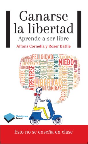Ganarse la libertad (Plataforma Actual) (Spanish Edition)