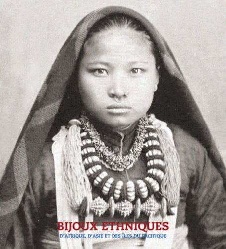 Bijoux Ethniques: Afrique, Asie Et Iles Du Pacifique