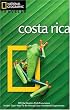 National Geographic Traveler: Costa Rica, 3rd Edition