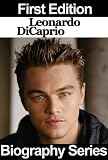 Celebrity Biographies - Leonardo DiCaprio - Biography Series