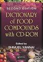 Dictionary of Food Compounds with CD-ROM, Second Edition