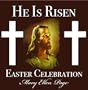 He Is Risen, Easter Celebration
