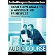 Managerial Accounting: Cash Flow Analysis and Accounting principles (Audio Review) by Chris Mulford