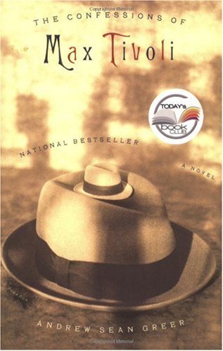 The Confessions of Max Tivoli: A Novel
