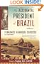 The Accidental President of Brazil: A Memoir