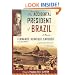 The Accidental President of Brazil: A Memoir