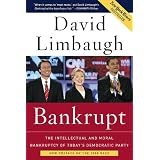 Bankrupt: The Intellectual and Moral Bankruptcy of Today's Democratic Party