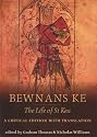 Bewnans Ke/The Life of St Kea: Critical Edition with Translation (Exeter Medieval Texts & Studies) (Exeter Medieval Texts & Studies)