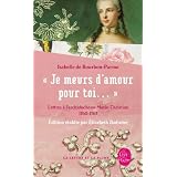 Je meurs d'amour pour toipar Isabelle Bourbon-Parme...
