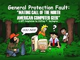 Mating Call of the North American Computer Geek (General Protection Fault)