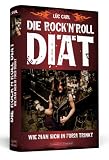 Produkt-Bild: Die Rock'n'Roll-Di&auml;t  - Wie man sich in Form trinkt