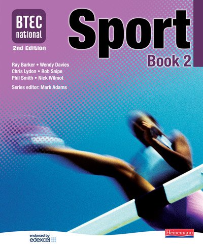 BTEC National Sport: Book 2 : Bk. 2 by Ray BarkerWendy DaviesChris LydonRob SaipePhil SmithNick Wilmott