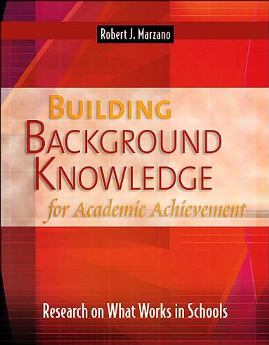 R. J. Marzano's Building Background Knowledge For Academic Achievement (Building Background Knowledge For Academic Achievement: Research On What Works In Schools [Paperback])(2004)