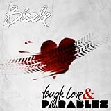 Tough Love & Parables