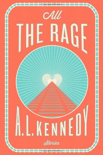 All the Rage: Stories