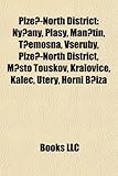 Plze?-North District: N?any, Plasy, Man?tn, T?emon, Veruby, Plze?-North District, M?sto Toukov, Kralovice, Kalec, Ter, Horn Za-