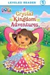 Crystal Kingdom Adventures (Dora the...