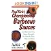 Paul Kirk's Championship Barbecue Sauces: 175 Make-Your-Own Sauces, Marinades, Dry Rubs, Wet Rubs, Mops, and Salsas (Non)