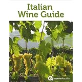 Italian Wine Guide (Guide to the Wines of Italy)