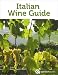 Italian Wine Guide (Guide to the Wines of Italy)