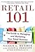 Retail 101: The Guide to Managing and Marketing Your Retail Business