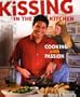 Kissing in the Kitchen: Cooking With Passion