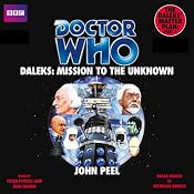 Doctor Who: Daleks - Mission to the Unknown | [John Peel]