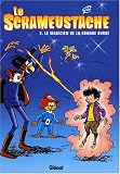 Revue Glénat  / Le Scrameustache, Tome 2 : Le magicien de la Grande Ourse
