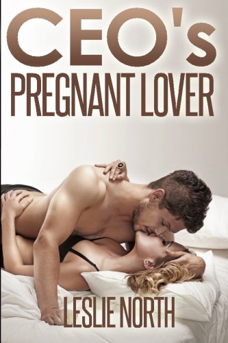 CEO's Pregnant Lover (The Denver Men Series ) (Volume 1)