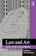 Law and Art: Justice, Ethics and Aesthetics