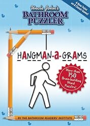 Uncle John's Bathroom Puzzler HANGMAN-a-GRAMS