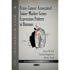 Brain-Cancer Associated Tumor Marker Genes Expression Pattern in Humans (Cancer Etiology,... by Harun M. Said, Adrian Staab and Carsten Hagemann