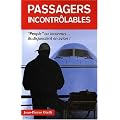 Passagers incontr�lables : "People" ou inconnus...ils disjonctent en avion !