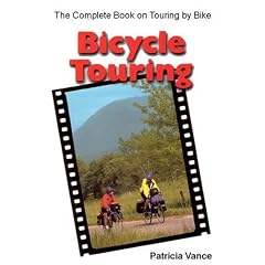 Bicycle Touring: The Complete Book on Touring by Bike (Cycling resources)