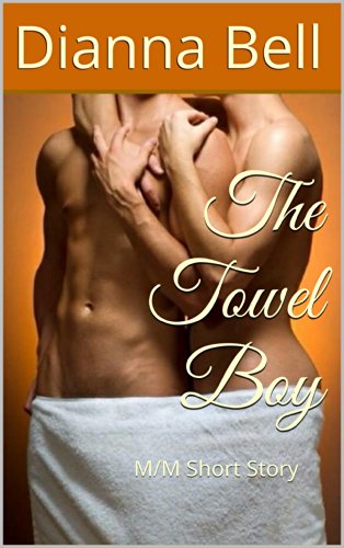 The Towel Boy: M/M Short Story
