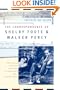 The Correspondence of Shelby Foote & Walker Percy