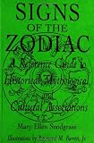 Signs of the Zodiac: A Reference Guide to Historical, Mythological, and Cultural Associations