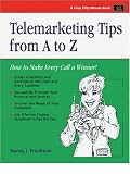 Telephone Skills from A to Z: The Telephone Doctor Phone Book (Crisp Fifty-Minute Series)