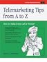 Telephone Skills from A to Z: The Telephone Doctor Phone Book (Crisp Fifty-Minute Series)