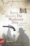 Die Moskauer Diva: Fandorin ermittelt: Fandori ermittelt